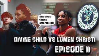  Divine Child vs Lumen Christi | Success Takes Effort: Episode 2  High School Basketball Showdown!