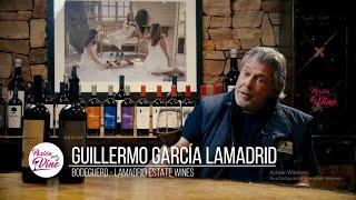 Guillermo García Lamadrid (Lamadrid Estate Wines) - PASION POR EL VINO (Prog 07, Bloque 01, Temp 7)