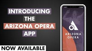 Introducing the Arizona Opera App