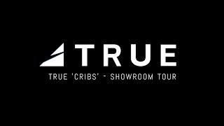 TRUE Showroom Tour