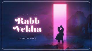 Rabb Vekha Jashan Gill (Official Audio) Hukam | Flex Records | G Digitals | New Punjabi Song 2023