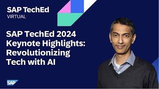 Revolutionizing Tech with AI - SAP TechEd 2024 Keynote Highlights in 6 Minutes