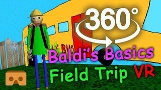 Baldi's Basics 360 VR Part #3: Field Trip