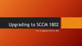 Upgrading to SCCM 1802