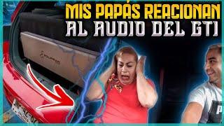 MIS PAPAS REACCIONAN AL AUDIO DEL GTI  | beto vlogs