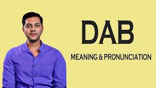 Dab   - Meaning & Pronunciation  Word World   Audio Video Dictionary