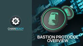 Chain:Ready - Bastion Protocol - DeFi Lending Overview