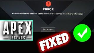 How To Fix "Connection to server timed out" - Fix Apex Legend Attempting Connection Error