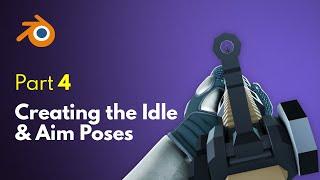 Creating the Idle & Aim Poses in Blender | Unreal Engine 5 FPS Game Tutorial #4