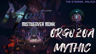 Mythic Orgozoa - Mistweaver Monk (Healing) PoV - The Eternal Palace