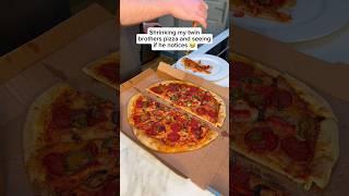 Shrinking my twin brothers pizza and seeing if he notices 