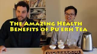 The Amazing Health Benefits of Pu'erh Tea [Episode 256]