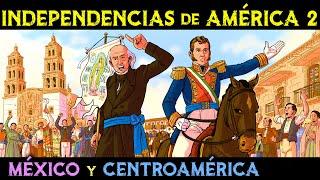 INDEPENDENCIA de MÉXICO y de CENTROAMÉRICA  Miguel Hidalgo e Iturbide  Independencias América 2