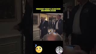 PRESIDENT TRUMP & ELON MUSKARE FRIENDS AGAIN  #donaldtrump #elonmusk #trumpnews #trump2025