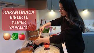 KARANTİNADA BİRLİKTE YEMEK YAPALIM! 