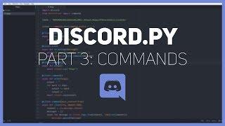 Discord.py: Making a Discord bot (Part 3: Commands)