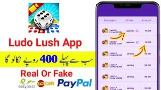 Ludo lush cash withdrawal | Ludo lush se paise kaise kamaye | Ludo lush Real Or Fake | Tech4u