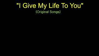 I Give My Life To You (JWKaraoke)