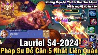 Lauriel S4-2024 Liên Quân Mobile | Cách Chơi, Lên Đồ, Phù Hiệu, Bảng Ngọc Cho Lauriel S4 2024 Đi Mid