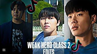 WEAK HERO CLASS 1-2 TIKTOK EDIT COMPILATION | kdrama edits