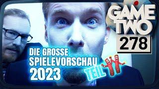 Spielevorschau 2023 [Teil 2]: Da kommt einiges auf uns zu! | GAME TWO #278