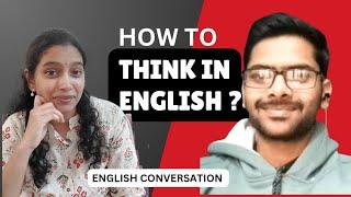 How to think in English? Amazing session with Ashutosh.