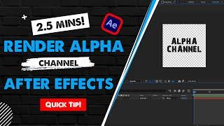 Render Alpha Channel & Transparent Background - After Effects 2022