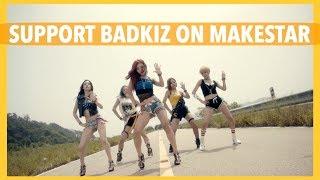 Support BADKIZ Single Album Project on MakeStar!