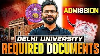 Delhi University Admission 2025 – Required Documents Explained!
