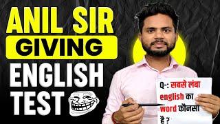 ANIL SIR GIVING ENGLISH TEST| ANIL DEV SIR#JEE#neet#boardexam#esc