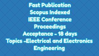 International conference / 18 days for scopus indexed ieee explore proceedings acceptance