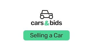 Selling a Car - Cars & Bids