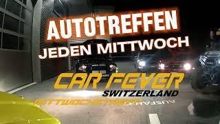 CarFever Switzerland - Mittwochstreff TRAILER ( Autotreffen BE )