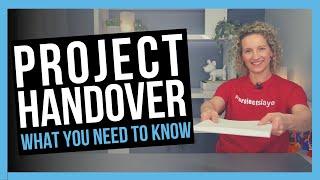 Project Handover Process [OVER TO YOU!]