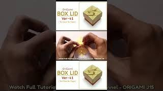 Origami Box Lid Ver-41 ( Master Jugal ) Timelapse || #giftbox #box  #origami #origamicrafts #shorts