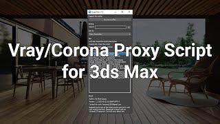 How to use the V-ray / Corona Proxy Tool For 3ds Max