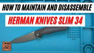 How to Maintain and disassemble Herman Knives Slim 34 Pocketknife. Fablades Full Review