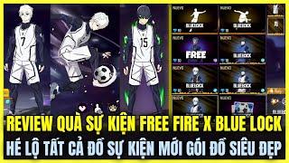 Free Fire| REVIEW QUÀ SỰ KIỆN FREE FIRE X BLUE LOCK, HÉ LỘ TẤT CẢ ĐỒ SỰ KIỆN MỚI GÓI ĐỒ SIÊU ĐẸP