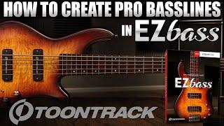 How to create Pro Basslines in Toontrack's EZbass