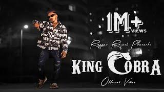 Rapper Rajesh - King Cobra  (Official Music Video) | Prod by Mudit Bhatt | Rohan Gogate | AVcorder