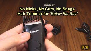 Test of MANSPOT Groin & Body Hair Trimmer,  Replaceable Ceramic Blade Heads, Waterproof  REVIEW