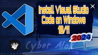 Visual Studio Code Install and Download || VS Code Download || VS Code Install || Cyber Alok