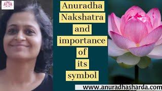 Anuradha Nakshatra and the importance of its Symbol