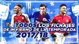 Todos Los Fichajes De Invierno De La Temporada | 2017/18