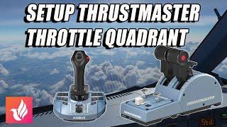 HOW TO SETUP THRUSTMASTER THROTTLE QUADRANT #msfs2024