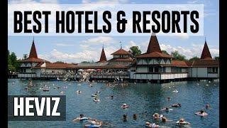 Best Hotels and Resorts in Heviz, Hungary