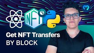 Get All NFT Transfers by Block | Moralis Documentation | Web3 NFT API with Python & React