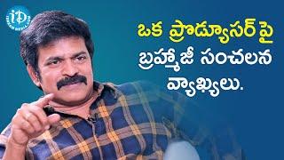 Actor Brahmaji Sensational Comments on Producer | Celebrity Buzz With iDream | iDream Filmnagar