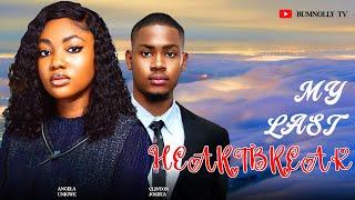 MY LAST HEARTBREAK - CLINTON JOSHUA, ANGELA UNIGWE