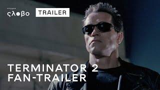 Terminator 2 (1991) | Fan-trailer